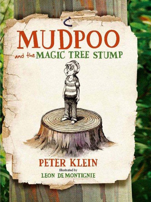 Title details for Mudpoo and the Magic Tree Stump by Peter Klein - Available